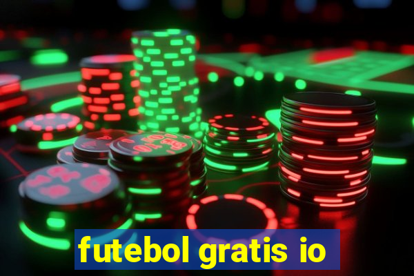 futebol gratis io